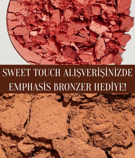 Sweet Touch Blush + Hediye Emphasis Matte Bronzer